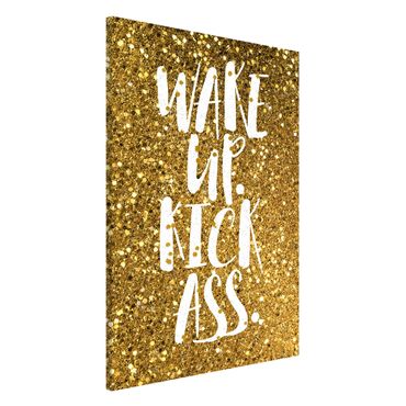 Magnetic memo board - Wake Up Kick Ass Gold