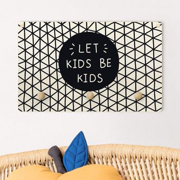 Coat rack for children - Text Let Kids Be Kids Lattice Black