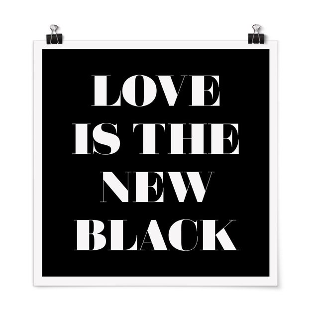 Poster black white Love Is The New Black
