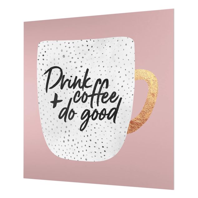 Elisabeth Fredriksson poster Drink Coffee, Do Good - White