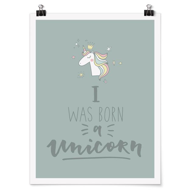 Modern art prints I Was Born A Unicorn