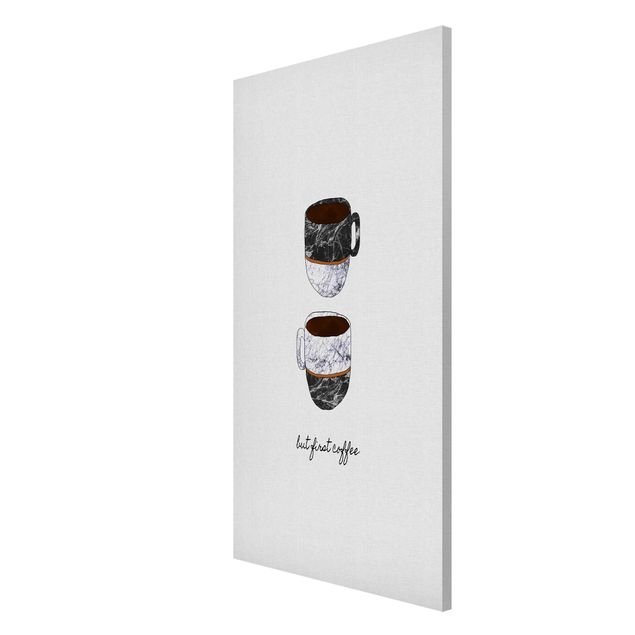 Magnet boards sayings & quotes Coffee Mugs Quote But first Coffee