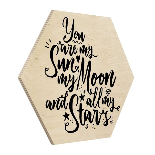 Wood prints You Are My Sun, My Moon And All My Stars