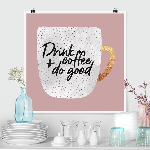 Art prints Drink Coffee, Do Good - White