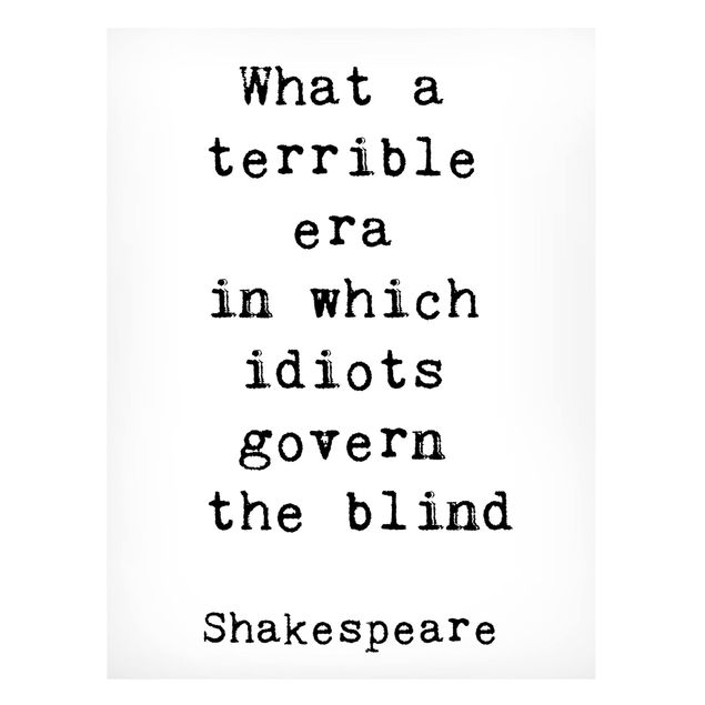 Magnet boards sayings & quotes What A Terrible Era Shakespeare