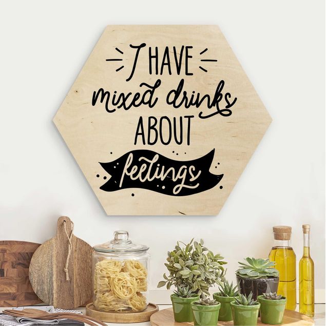 Wood prints sayings & quotes I Have Mixed Drinks About Feelings