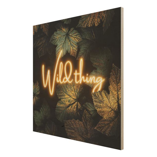 Wood prints sayings & quotes Wild Thing Golden Leaves
