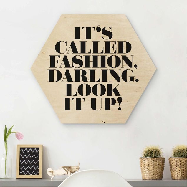 Wood prints sayings & quotes It's called fashion, Darling