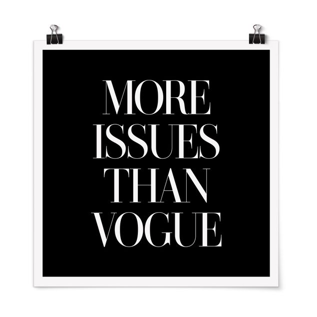 Black and white poster prints More Issues Than Vogue