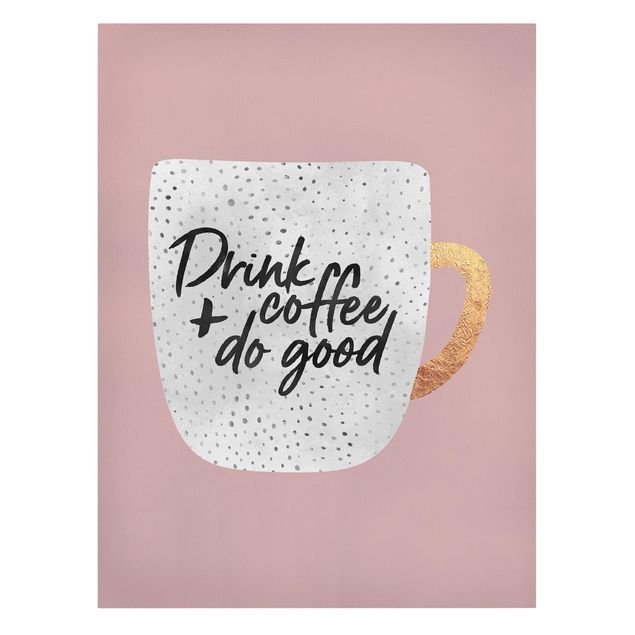 Framed quotes Drink Coffee, Do Good - White
