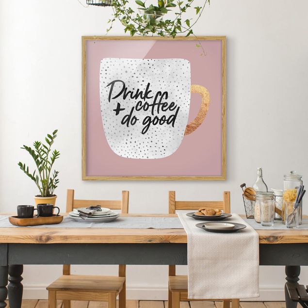 Art posters Drink Coffee, Do Good - White