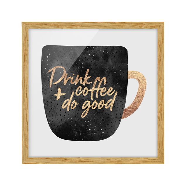 Wall quotes framed Drink Coffee, Do Good - Black