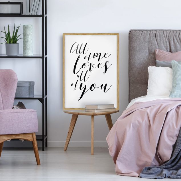 Wall quotes framed All Of Me Loves All Of You