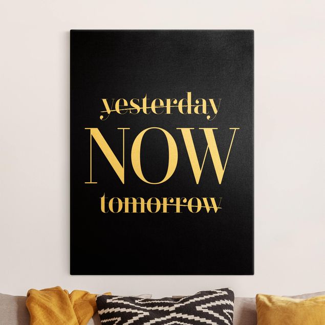 Quote wall art Yesterday NOW tomorrow Black