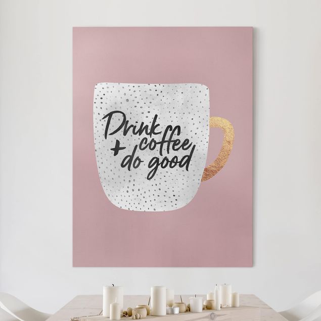 Elisabeth Fredriksson art Drink Coffee, Do Good - White