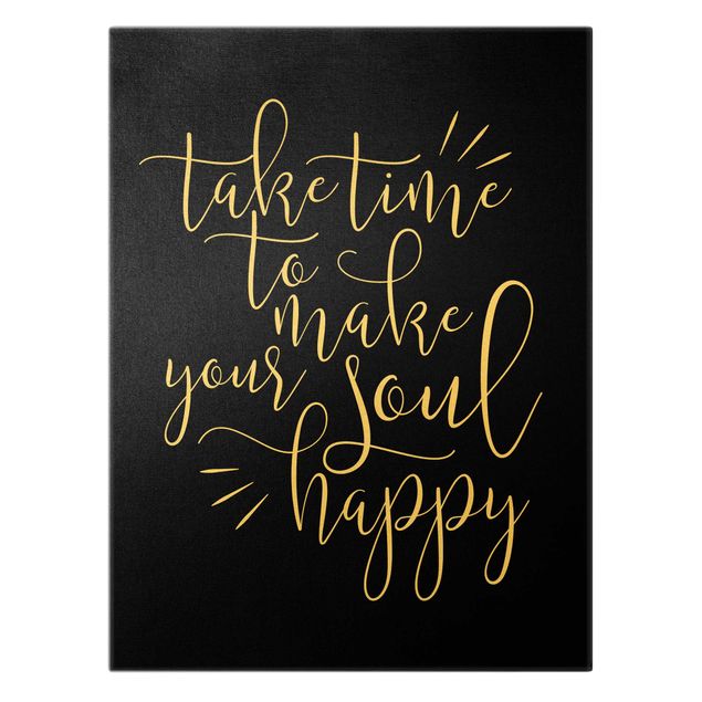 Canvas wall art Take time to make your soul happy Black