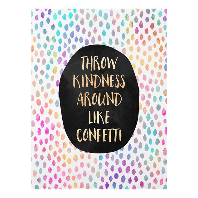 Prints quotes Throw Kindness Around Like Confetti