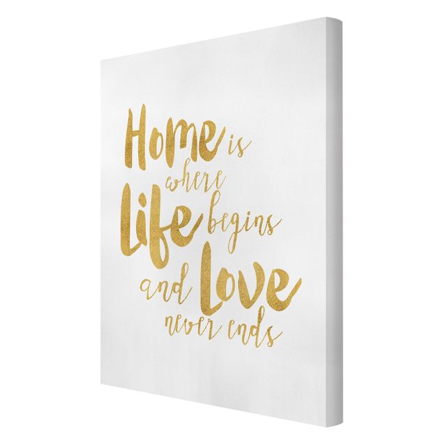 Prints Home Is Where Life Begins Gold