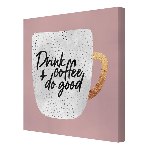 Prints pink Drink Coffee, Do Good - White
