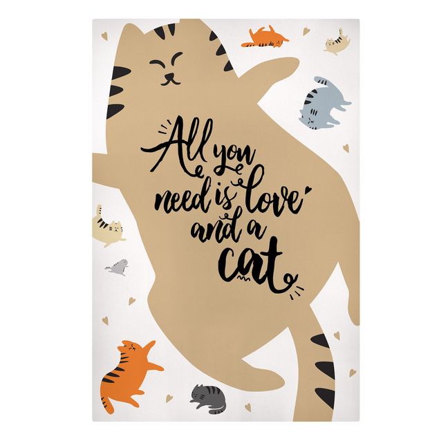 Framed quotes All You Need Is Love And A Cat Cat Belly