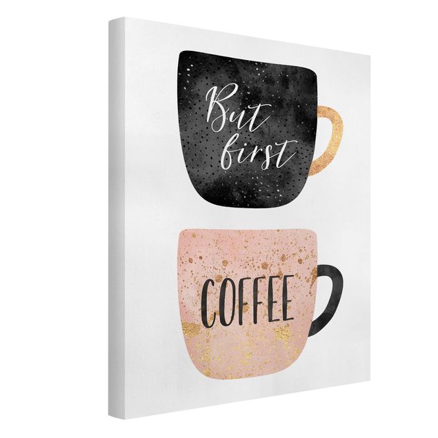 Prints quotes But First, Coffee