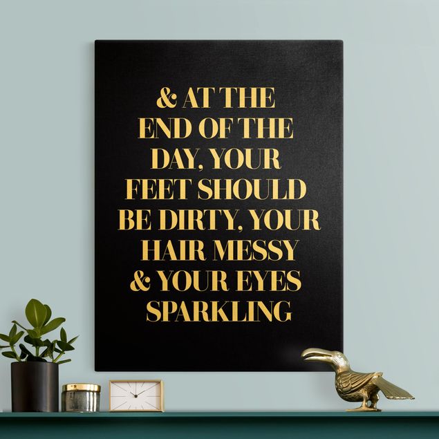 Inspirational quotes on canvas At the end of the day Black