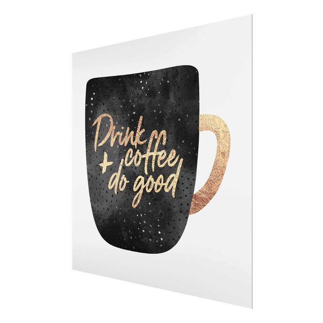 Elisabeth Fredriksson poster Drink Coffee, Do Good - Black