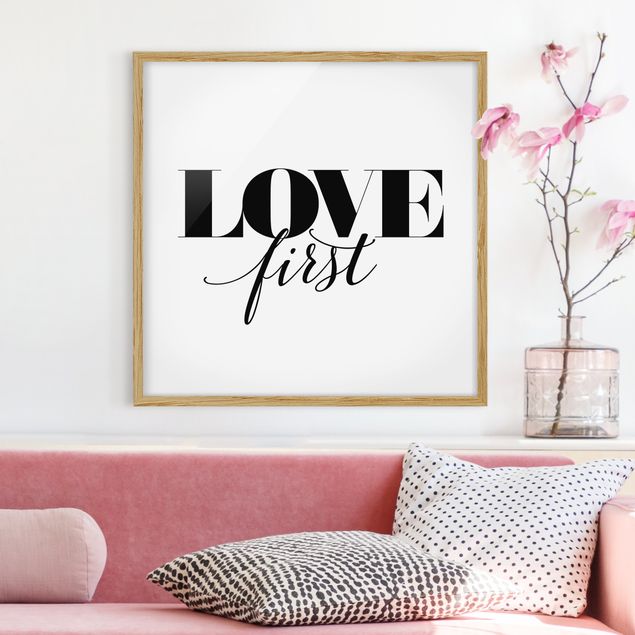 Framed quotes Love First
