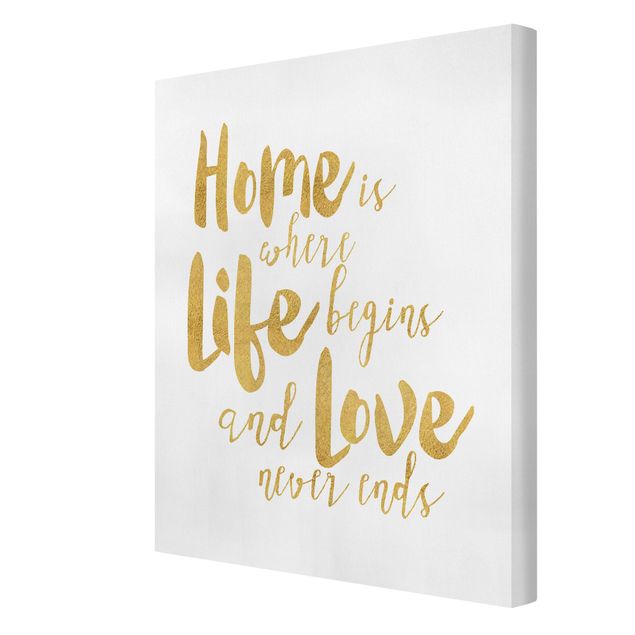 Prints Home Is Where Life Begins Gold