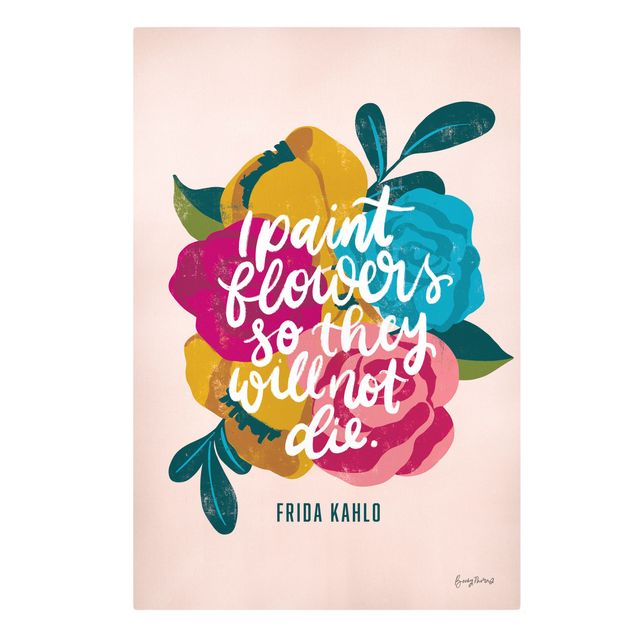 Prints Frida Kahlo quote with flowers