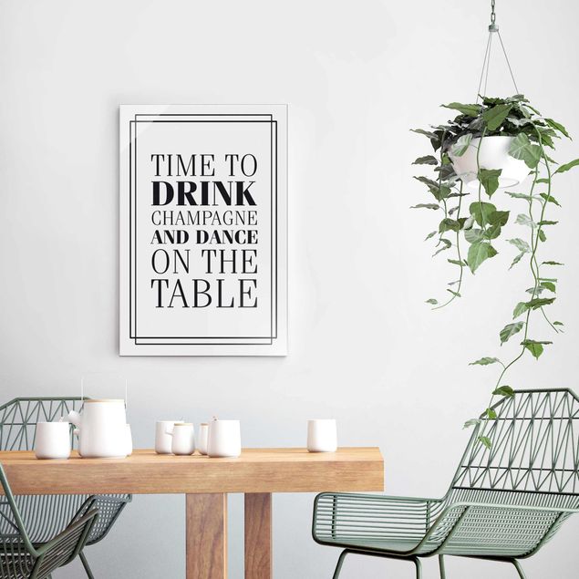 Glass prints sayings & quotes Champagne