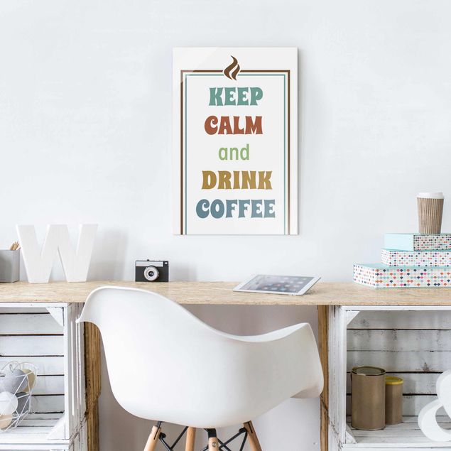 Glass prints sayings & quotes No.RS184 Drink Coffee