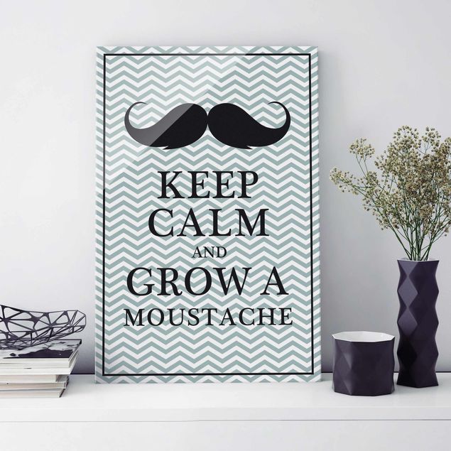 Glass prints sayings & quotes Keep Calm and Grow a Moustache