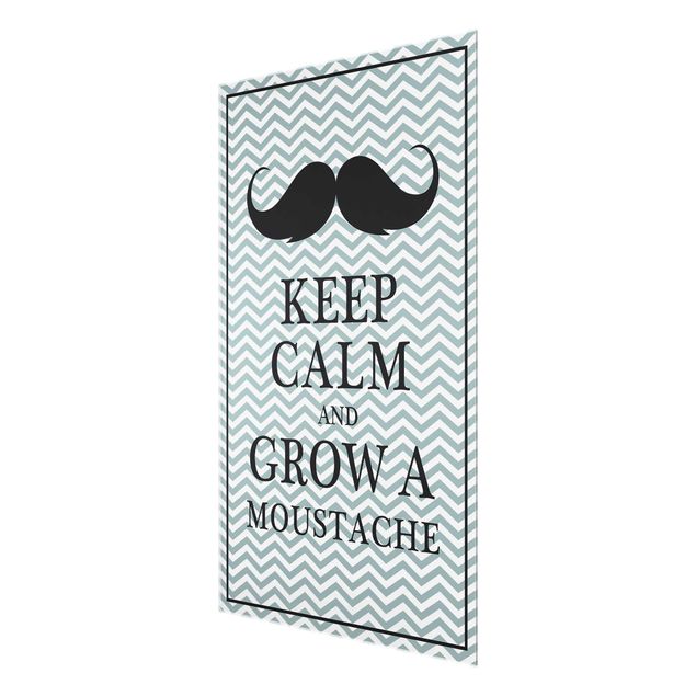 Glas Magnettafel Keep Calm and Grow a Moustache