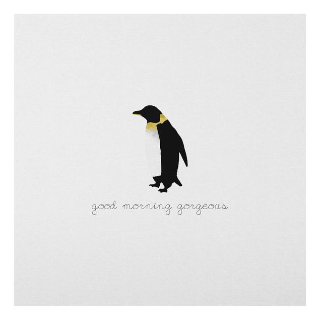 Prints Penguin Quote Good Morning Gorgeous