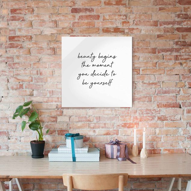 Glass prints sayings & quotes Typography Beauty Begins Quote