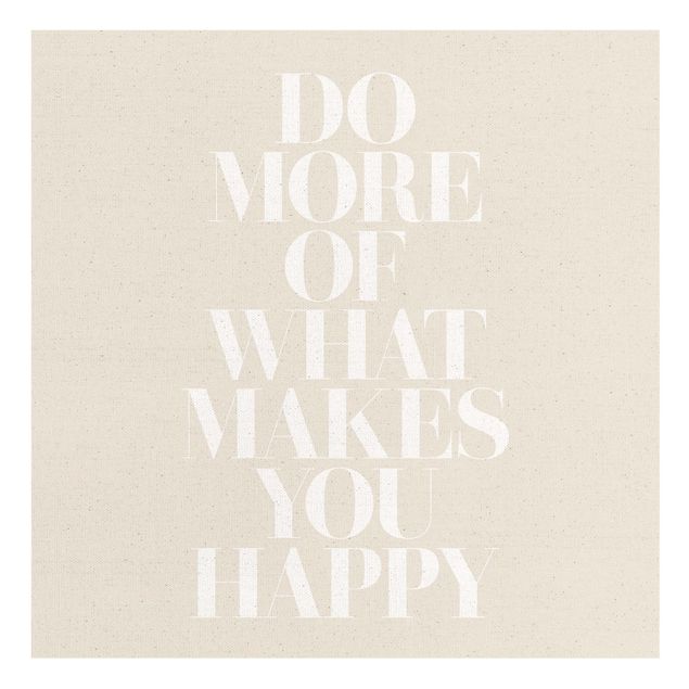 Canvas prints White Text - Do more of what makes you happy