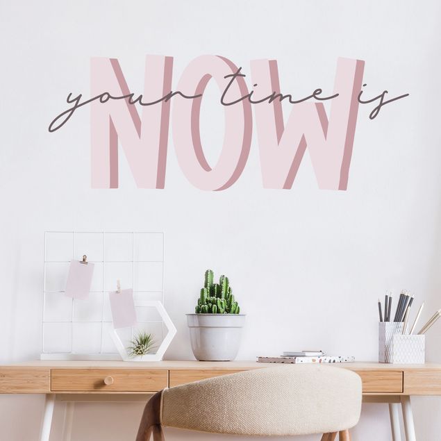 Inspirational quotes wall stickers Your time is now