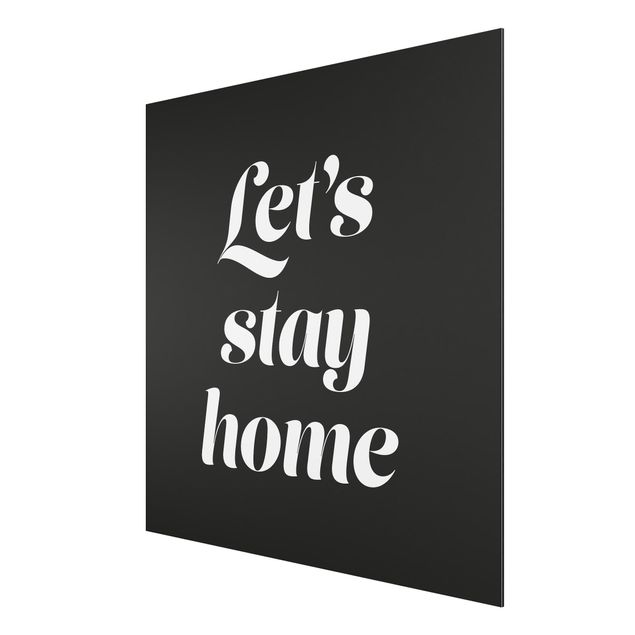 Framed quotes Let's stay home Typo