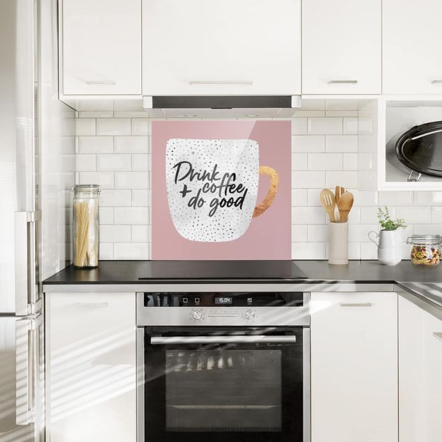 Glass splashback art print Drink Coffee, Do Good - White