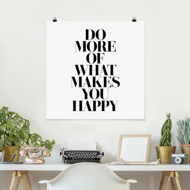 Framed quotes Do More Of What Makes You Happy
