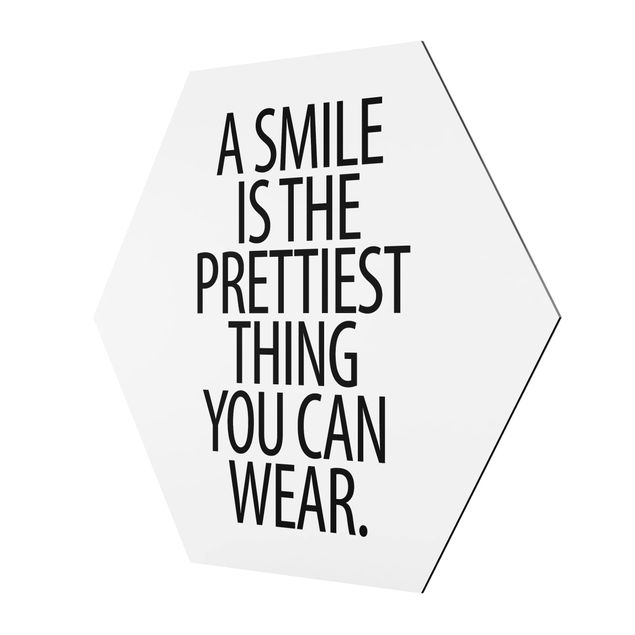 Alu-Dibond hexagon - A Smile Is The Prettiest Thing Sans Serif
