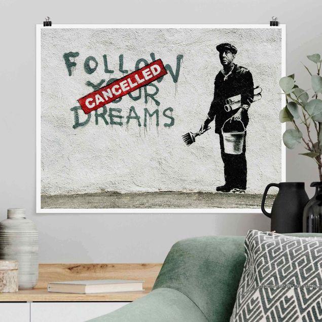 Poster black white Follow Your Dreams - Brandalised ft. Graffiti by Banksy