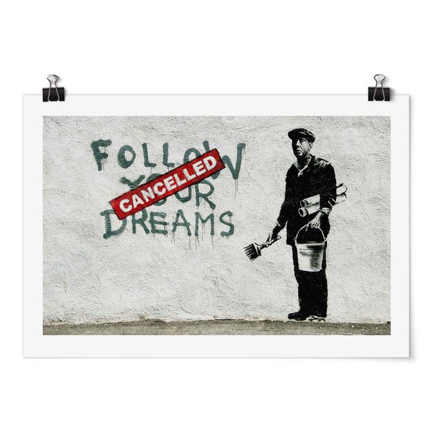 Black and white art Follow Your Dreams - Brandalised ft. Graffiti by Banksy