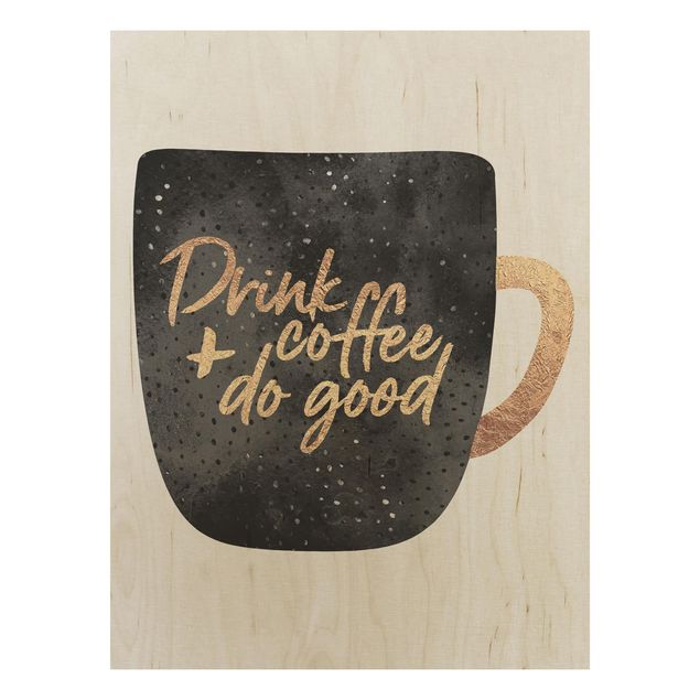 Elisabeth Fredriksson Drink Coffee, Do Good - Black
