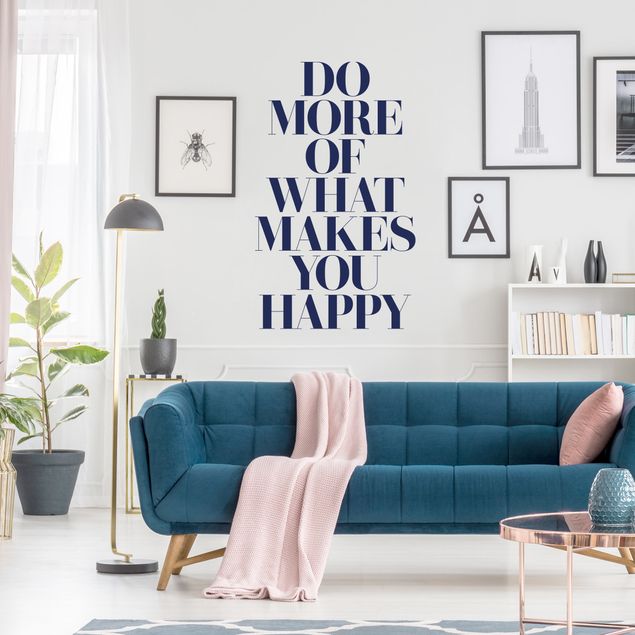 Wall stickers Do More Of What Makes You Happy