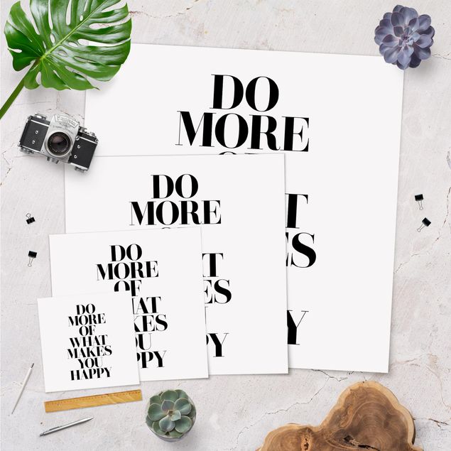 Poster print Do More Of What Makes You Happy