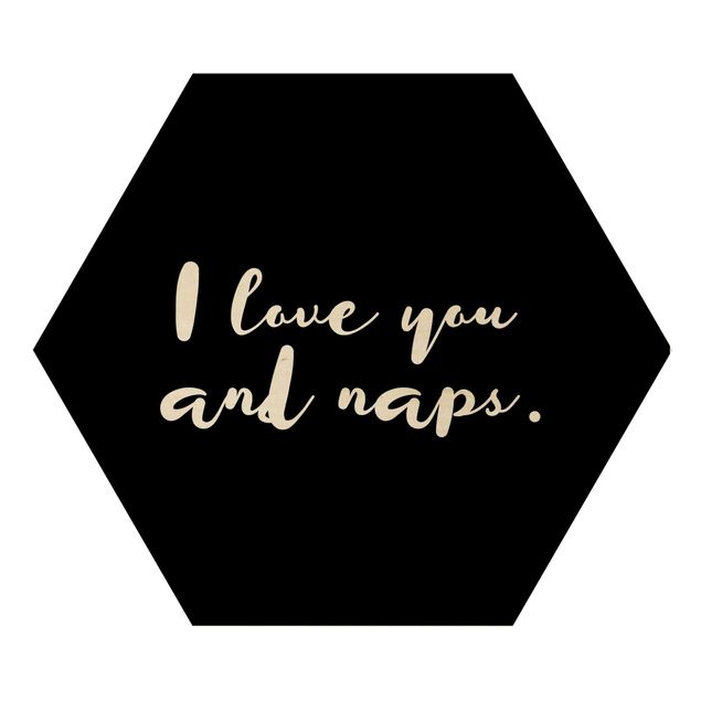 Wooden hexagon - I Love You. And Naps