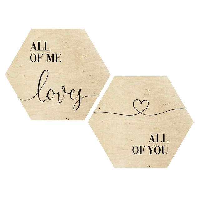 Wood prints All Of Me Loves All Of You Set I