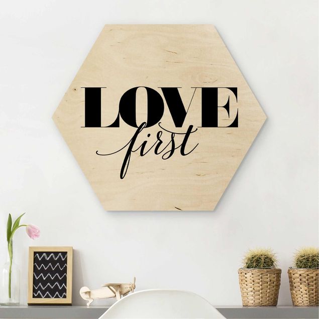 Wood prints sayings & quotes Love First